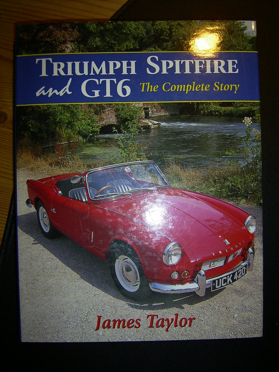 Triumph Spitfire and GT6 - The Complete Story (James Taylor) 